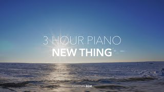 [3시간] 우리를 다시 새롭게 하는 찬송가 모음 / New Thing / HYMN Piano Compilation /Relax /Rest