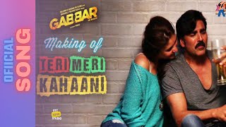 Teri Meri Kahaani - Arijit Singh | Gabbar Is Back | Akshay Kumar & Kareena Kapoor | #newsong