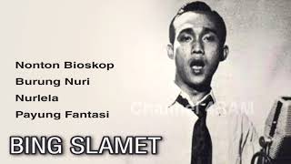 BING SLAMET, The Very Best Of : Nonton Bioskop - Burung Nuri - Nurlela - Payung Fantasi