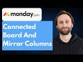 How to Use Connected Board and Mirror Columns in monday.com [Full Guide 2026]