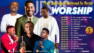 Worship Songs 2024 - Praise That Brings Breakthrough - Minister GUC, Nathaniel Bassey, Moses Bliss