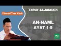 Ngaji Tafsir Al-Jalalain # An-Naml # Ayat 1-9 # Disertai Teks Kitab | Gus Baha Terbaru