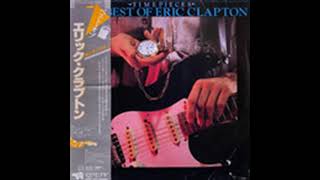 Eric Clapton – Time Pieces   The Best Of Eric Clapton