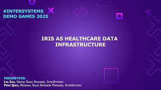 IRIS As Healthcare Data Infrastructure