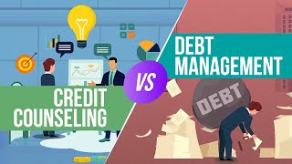 Credit Counseling vs Debt Management