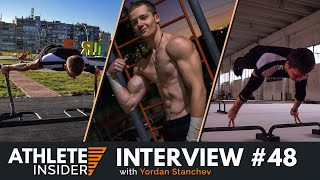 YORDAN STANCHEV | Planche, Recovery & Injuries | Interview | The Athlete Insider Podcast #48