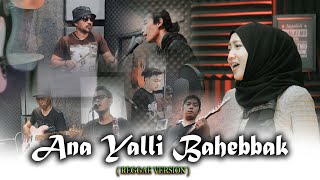 Ana Yalli Bahebbak ( REGGAE VERSION ) II By Fairuz Band Ft Eisya