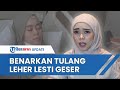 Polisi Benarkan Tulang Leher Lesti Kejora Bergeser Diduga akibat KDRT yang Dilakukan Rizky Billar