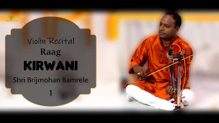 Raag Kirwani | Shri Brijmohan bamrele | Violine recital