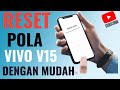 Vivo V15 Lupa Pola / Reset Pola Vivo V15 / Hapus Pola Vivo V15 / Vivo V15 Terkunci Pola