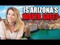 Arizona Water Quality: What You Need to Know Before Moving! | Caitlin Bronsky