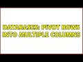 Databases: Pivot rows into multiple columns (3 Solutions!!)