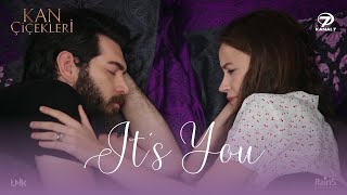 Kan Çiçekleri Dilan \u0026 Baran Klip ❤ It's You [ENGLISH LYRIC]