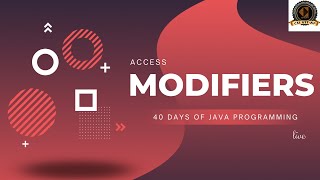ACCESS MODIFERS | V-CODE | 40 DAYS OF JAVA PROGRAMMING | CSI | VIT-AP