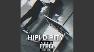 Hipity dipity