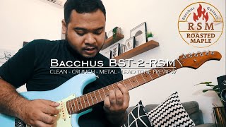 Bacchus BST-2-RSM Tone Preview