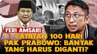 Catatan 100 Hari Pak Prabowo Ft Feri Amsari