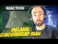 MELANIE MARTINEZ - GINGERBREAD MAN [FIRST REACTION]