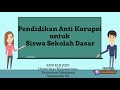 Pendidikan Anti Korupsi untuk Siswa Sekolah Dasar KKN-KLB 46 Sidodamai Universitas Mulawarman