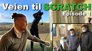 Hvordan Slå Driver! Veien Til Scratch Ep 01 - Aaron