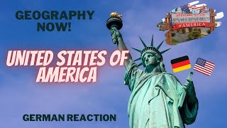 Geography Now! UNITED STATES OF AMERICA 🇺🇸🤝🇩🇪 [German Reaction in English]