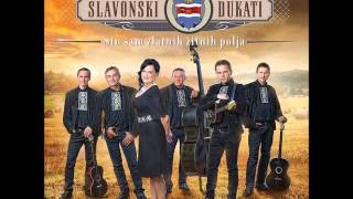 Slavonski Dukati - Ne plači majko