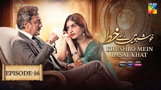 Khushbo Mein Basay Khat Ep 16 [𝐂𝐂] 12 Mar, Sponsored By Sparx Smartphones, Master Paints, Mothercare