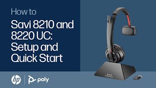 Savi 8210 and 8220 UC: Setup and Quick Start | HP Support