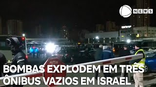 Três ônibus explodem em Israel; suspeita é de um ataque terrorista