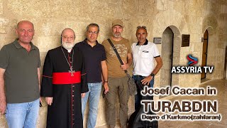 Josef Cacan in Turabdin - Dayro d-Mor Hananyo (Dairu 'l-Za‘farān) | ܕܝܪܐ ܕܡܪܝ ܚܢܢܝܐ