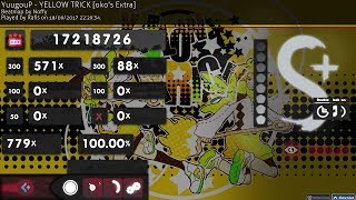 ReplayEdit | Rafis | 8.33* | YuugouP - YELLOW TRICK [oko's Extra] +HDDTHR