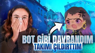 Bot Gibi Davranarak Takımı ÇILDIRTTIM! (yemediğim hakaret kalmadı)