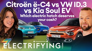 Citroen e-C4 vs Volkswagen ID.3 vs Kia Soul EV: Which electric hatchback is best? / Electrifying