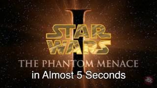 Episode I: The Phantom Menace in Almost 5 Seconds (Remastered)