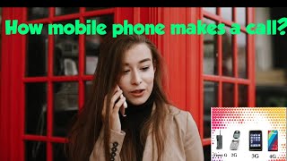 How does mobile phone makes a call?