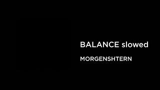 MORGENSHTERN - BALANCE (slowed+reverb)