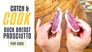 Homemade Duck Breast Prosciutto | Catch and Cook Duck Breast Recipe