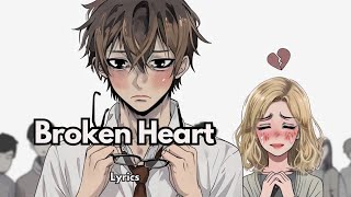 Broken Heart 💔 (Lyrics) New English Sad Song 😢🎶