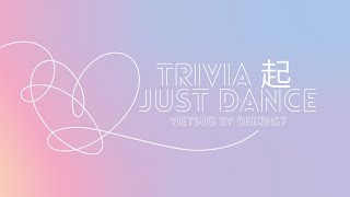 [Vietsub] Trivia 起: Just Dance - BTS [Audio]