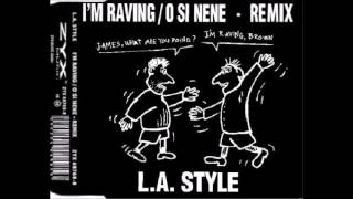 L A Style   I'm Raving O Si Nene Platform One