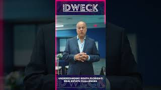 Understanding South Florida's Real Estate Challenge - David Dweck
