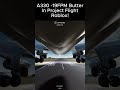 -19FPM Butter!  #projectflight #butter #roaviation #a330