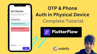 FlutterFlow Tutorial: OTP and Phone Auth in Physical Device in FlutterFlow 🚀🔥