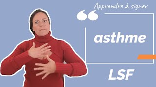 Signer ASTHME en LSF (langue des signes française). Apprendre la LSF par configuration