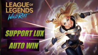 Lux Support Auto Win - Lux Wild Rift