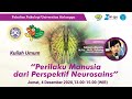 Kuliah Umum: Perilaku Manusia dari Perspektif Neurosains