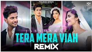 Tera Mera Viah - Remix | Jass Manak |3D Song Rajwanshi | @sunaxsand6132  Latest Remix 2021