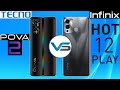 Tecno Pova 2 VS Infinix Hot 12 Play | Infinix Hot 12 Play VS Tecno Pova 2 | Infinix Hot 12 Play