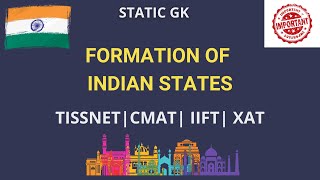 Tissnet 2023 Static GK | Formation of Indian States | Imp. Static GK | TISSNET | CMAT | IIFT | XAT