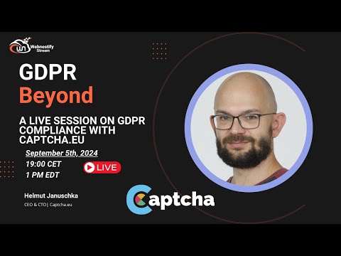 GDPR and Beyond: A Live Session on GDPR Compliance with Captcha.eu